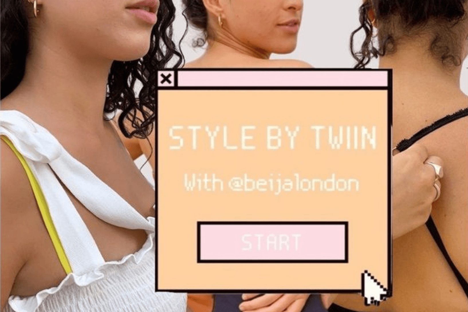 Beija London Style With Twiin